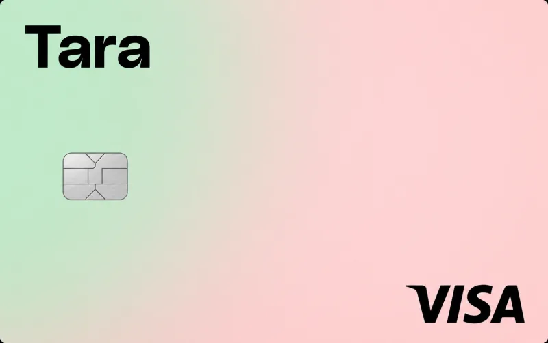 The Tara Visa card — a green-to-pink gradient card with a chip.
